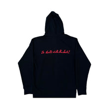 Load image into Gallery viewer, TO HELL WITH THE DEVIL! HOODIE